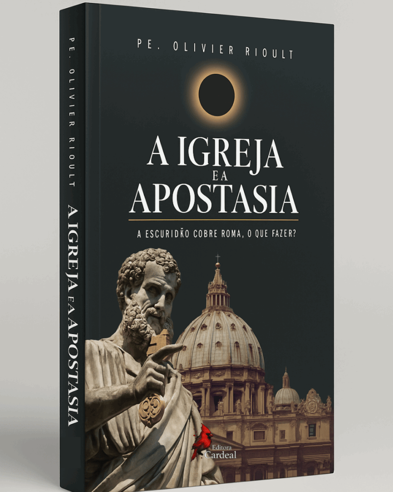 A Igreja e a Apostasia - Pe. Olivier Rioult (envios dia 04 de julho)